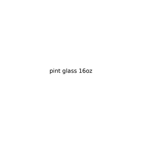 16oz Pint Glass (#PG1)