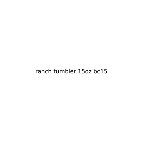 15oz Ranch Tumbler w/ Handle (#BC15)
